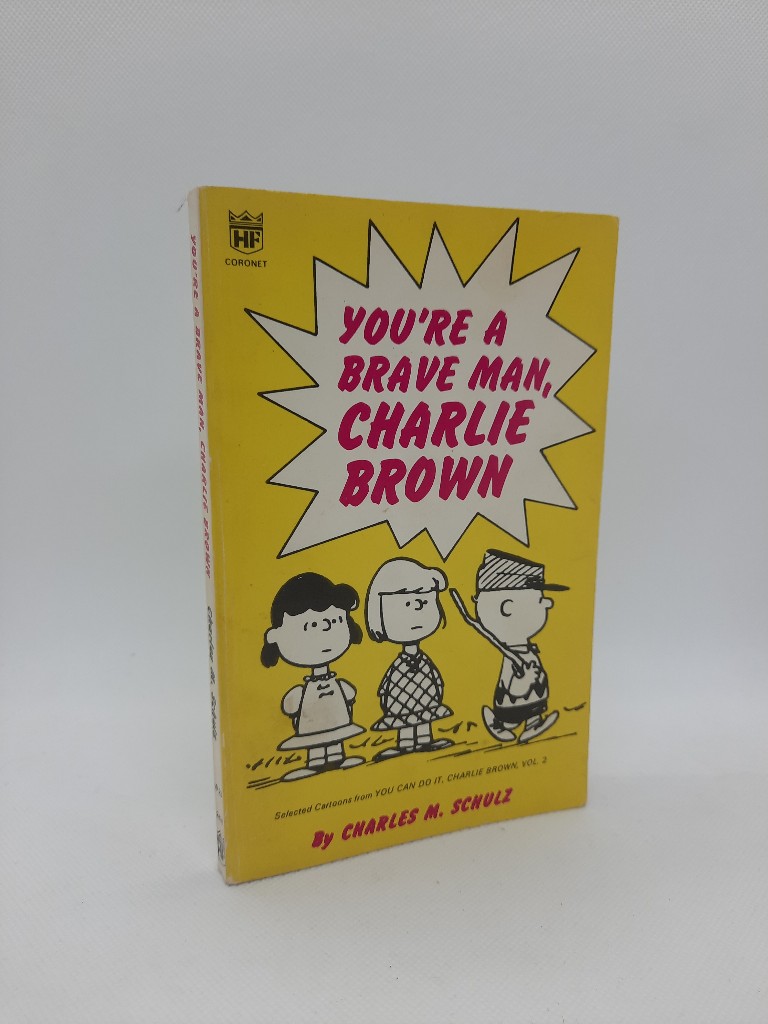 Schulz, Charles M.: You're a Brave Man, Charlie Brown (Coronet Books)