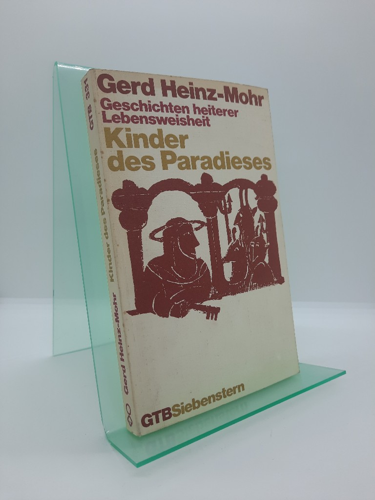 Heinz-Mohr, gerd: Kinder des Paradieses. Geschichten heiterer Lebensweisheit.