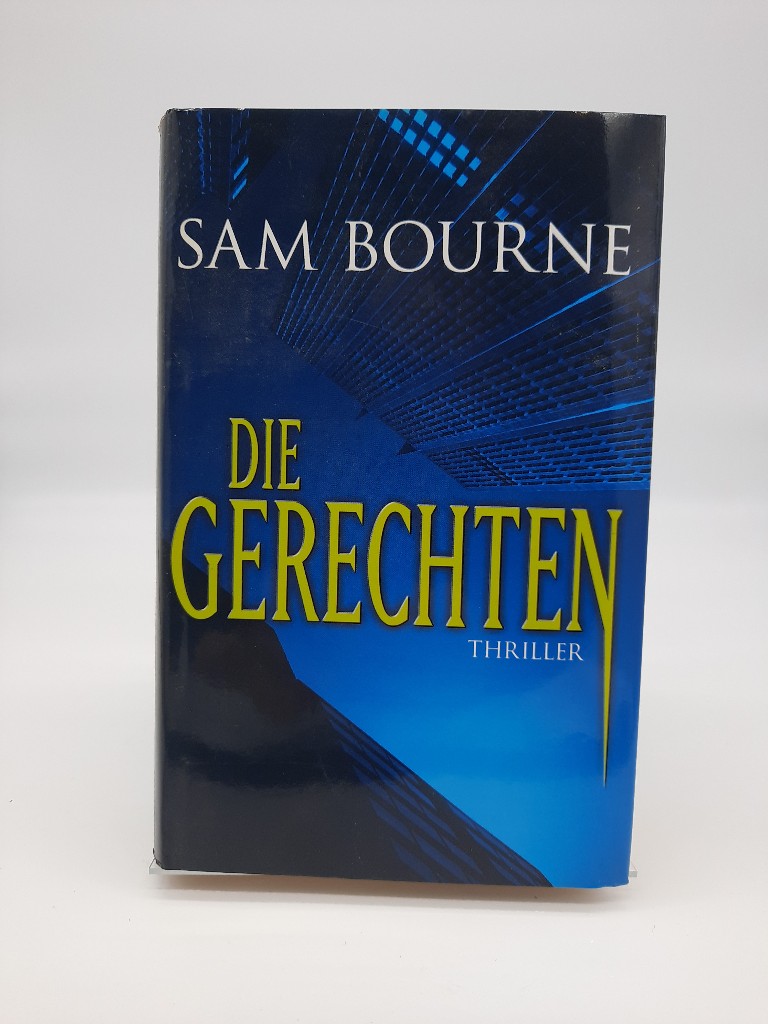 Die Gerechten : Thriller. Sam Bourne. Aus dem Engl. von Rainer Schmidt / Fischer ; 51086 Limitierte Sonderausg. - Bourne, Sam und Rainer Schmidt