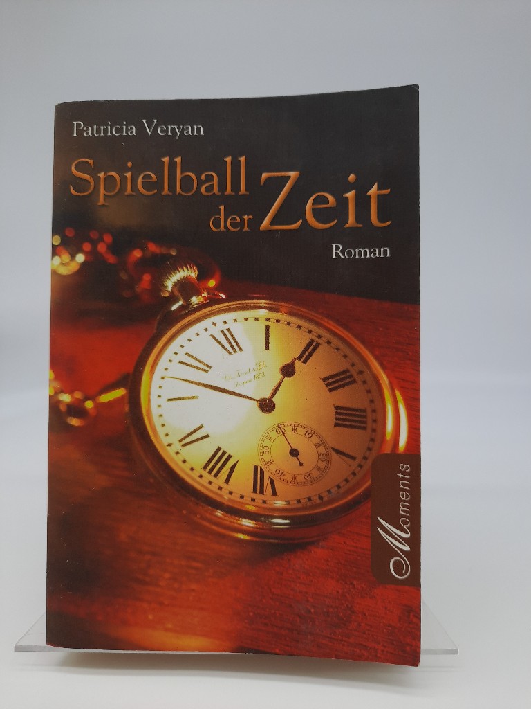 Spielball der Zeit  1., Aufl. - Veryan, Partricia