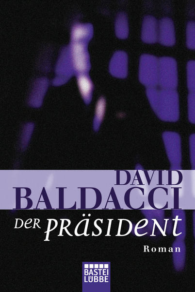 Der Präsident Roman 15. Aufl. 1997 - Baldacci, David und Michael Krug