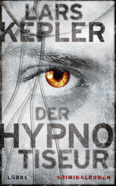 Der Hypnotiseur: Kriminalroman. Joona Linna, Bd. 1 - Kepler, Lars