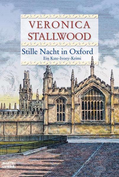 Stille Nacht in Oxford: Ein Kate-Ivory-Krimi (Allgemeine Reihe. Bastei Lübbe Taschenbücher) - Stallwood, Veronica und Ulrike Werner-Richter