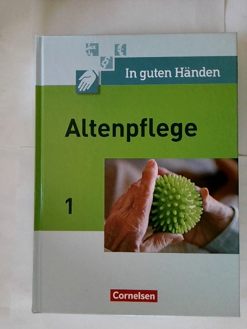 In guten Händen - Altenpflege: Band 1 - Fachbuch - Schülerfassung - Alfred Borgers