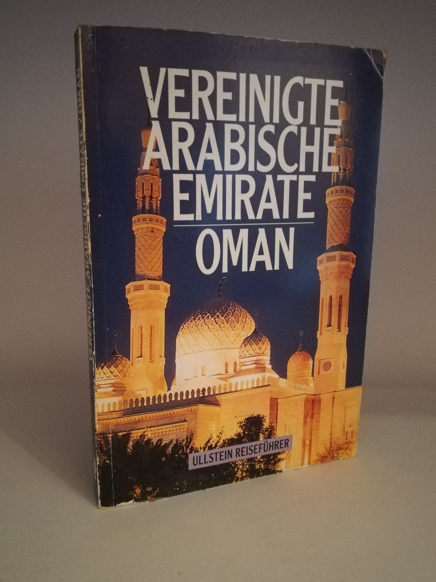 Vereinigte Arabische Emirate Oman  3 Auflage - Kirsten Baron