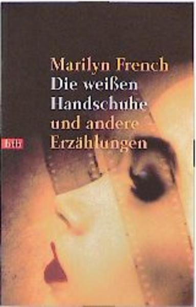 Der weisse Handschuh und andere Erzählungen - French, Marilyn