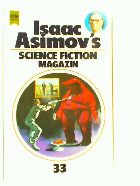 Isaac Asimov's Science Fiction Magazin XXXIII. Erzählungen.