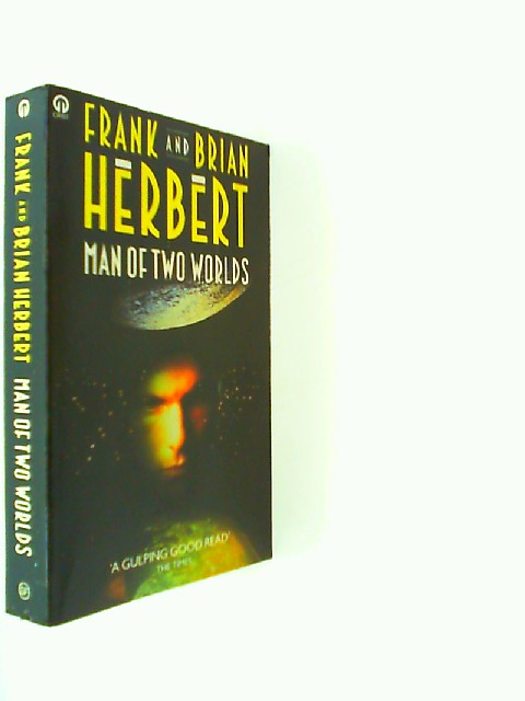 Man of Two Worlds - Herbert, Frank and Brian Herbert