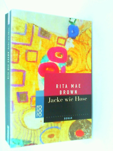 Jacke wie Hose: Roman (rororo / Rowohlts Rotations Romane) - Brown, Rita M
