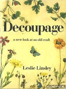 Découpage, a new look at an old craft - Linsley, Leslie