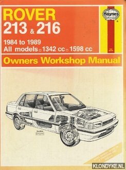 Owners Workshop Manual. Rover 213 & 216. 1984 to 1989. All models - 1342 cc - 1598 cc - Strasman, Peter G.