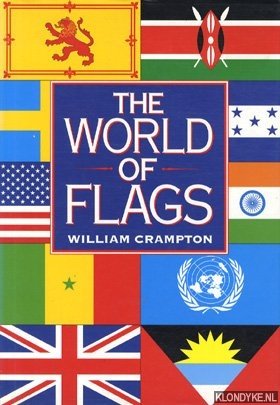 The world of flags: a pictorial history - Crampton, William