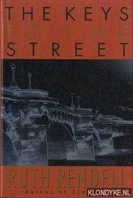 The keys to the street - Rendell, Ruth