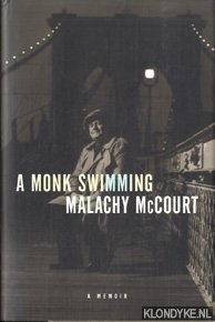 A monk swimming: a memoir - McCourt, Malachy