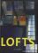 Lofts: Leben und arbeiten in einem Loft / Wonen en werken in een loft / Vivre et travailler dans un loft - a Lola - e Gómez