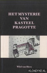 Het Mysterie van Kasteel Pragrotte - Hees, Wiel van
