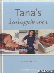 Tana's keukengeheimen - Ramsay, Tana; Rijst, Maaike van der