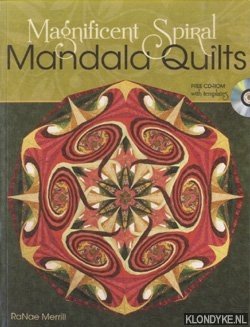 Magnificent Spiral Mandala Quilts + cd-rom - Merrill, RaNae