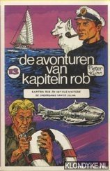 De avonturen van Kapitein Rob 13: Kapitein Rob en het olie mysterie; De ondergang van de Solar - Kuhn, Pieter