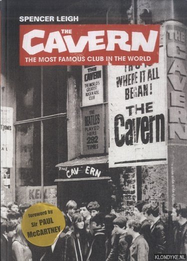 The Cavern. The Most Famous Club in the World - Leigh, Spencer