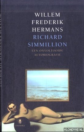 Richard Simmillion. Een onvoltooide autobiografie - Hermans, Willem Frederik