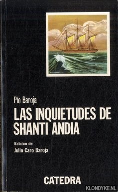 Las Inquietudes De Shanti Andia - Baroja, Pio