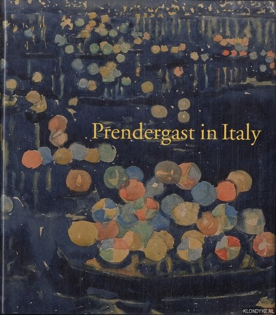 Prendergast in Italy - Mowll Matthews, Nancy & Elizabeth Kennedy