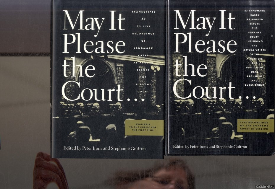 May It Please the Court. 23 live recordings of landmark cases as argued before the Supreme Court, including the actual voices of the attorneys and justices in oral arguemtn and questioning (book + 6 cassete in box) - Irons, Peter & Stephanie Guitton (edited by)