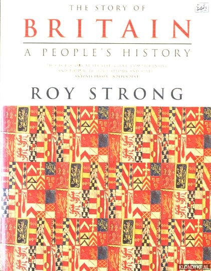 The Story of Britain. A People's History - Strong, Roy