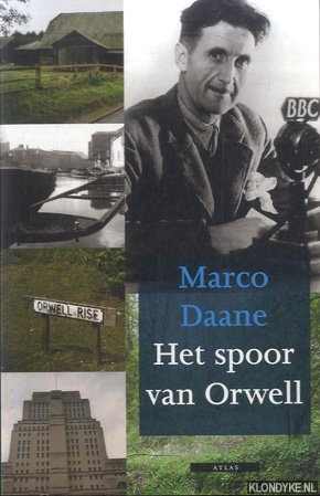 Het spoor van Orwell - Daane, Marco