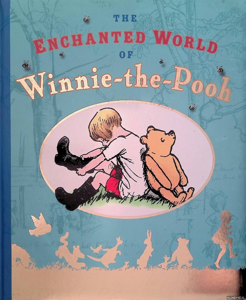 The Enchanted World of Winnie the Pooh - Milne, A.A. & Ernest H. Shepard