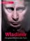 Wladimir. Die ganze Wahrheit über Putin - Stanislaw Belkowski