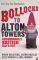 Bollocks to Alton Towers. Uncommonly British Days Out - Robin Halstead, Alex Morris, Jason Hazeley, Joel Morris