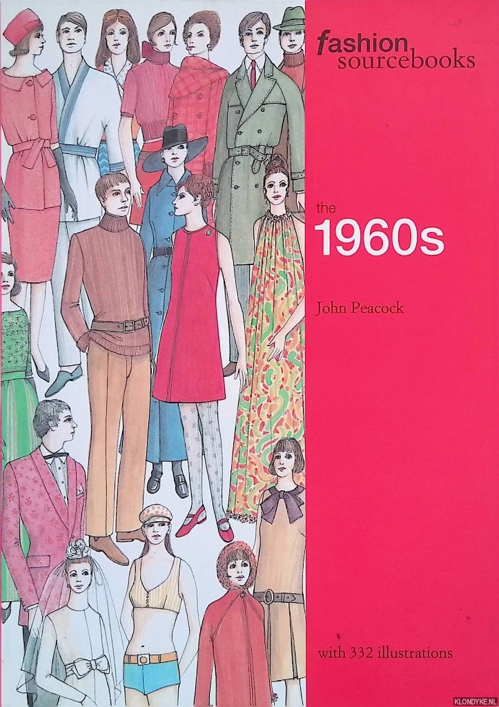 Fashion Sourcebooks: The 1960s - Peacock, John