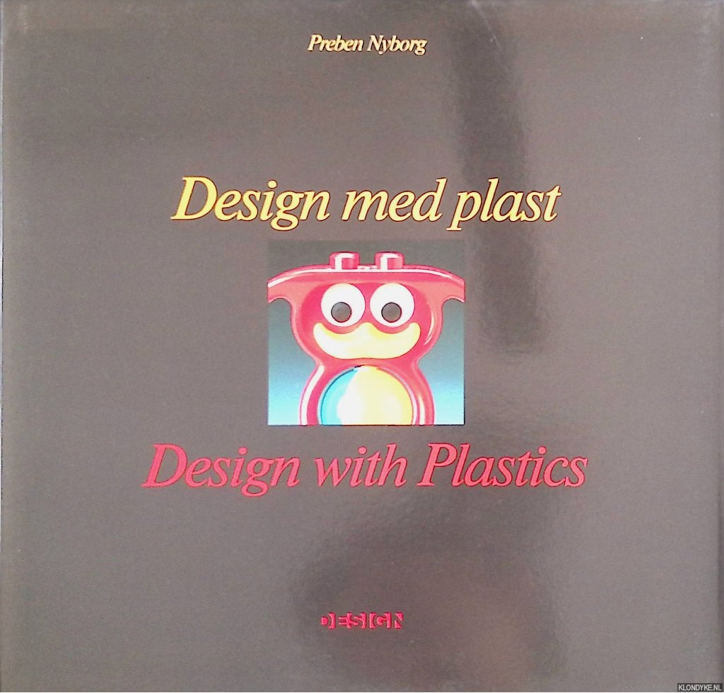 Design med plast / Design with Plastics - Nyborg, Preben