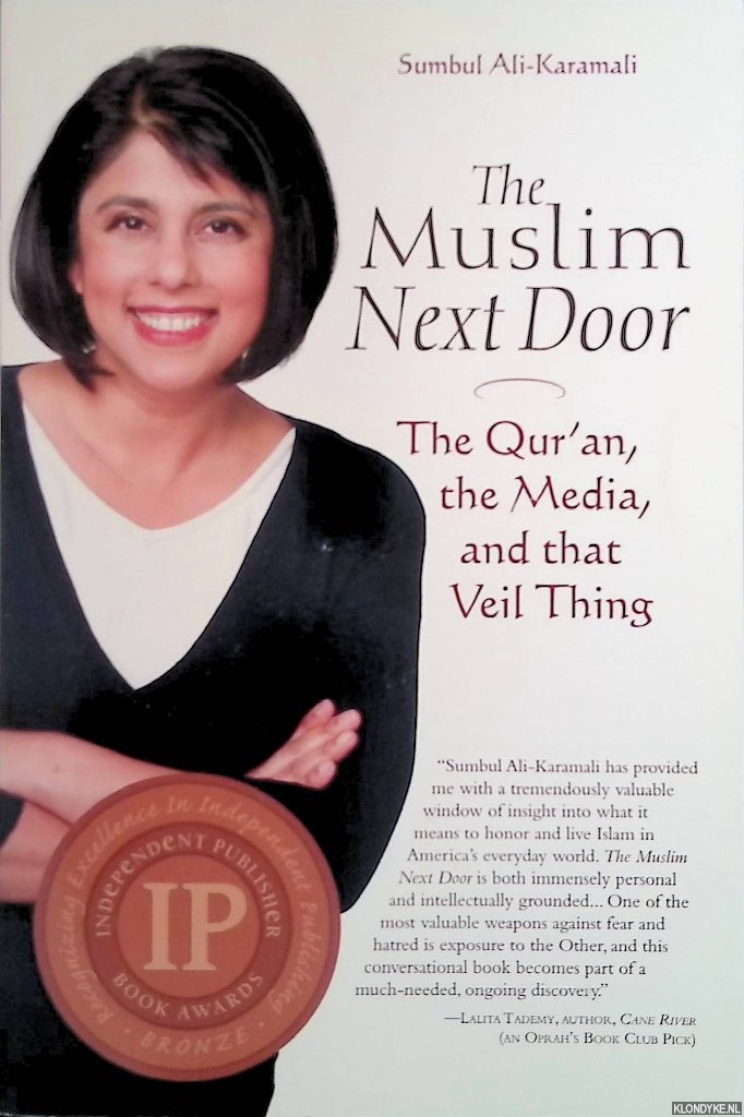 The Muslim Next Door: The Qur'an, the Media, and That Veil Thing - Ali-Karamali, Sumbul
