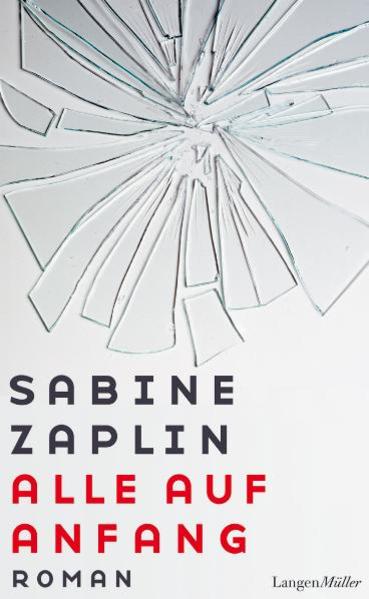 Alle auf Anfang Roman - Zaplin, Sabine
