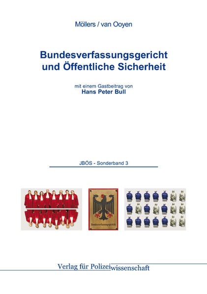 Bundesverfassungsgericht und Öffentliche Sicherheit  1., Aufl. - Möllers, Martin H. W. und Robert Ch van Ooyen
