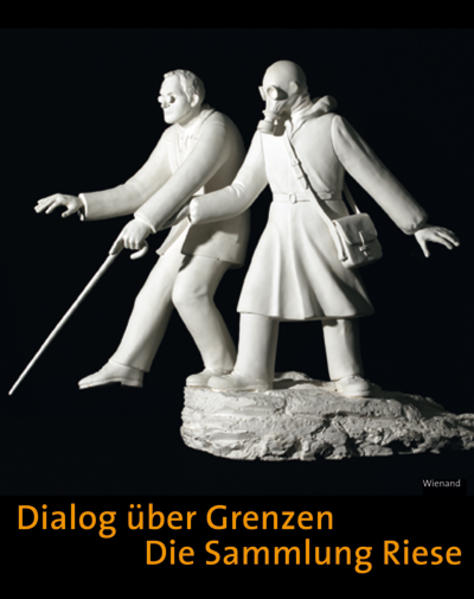Dialog über Grenzen Die Sammlung Riese - Goldmann, Renate, Eduard Beaucamp  und Roman Zieglgänsberger