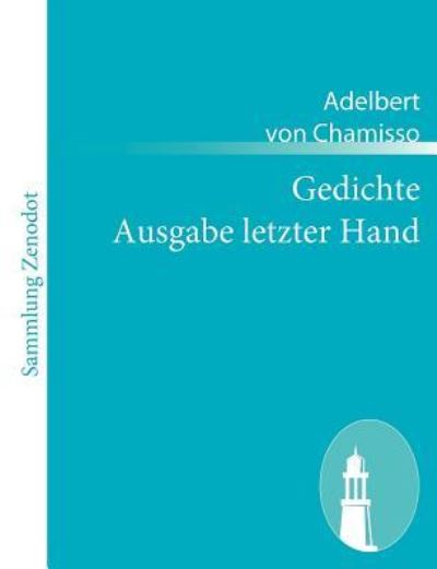 Gedichte Ausgabe letzter Hand - Chamisso Adelbert, Von
