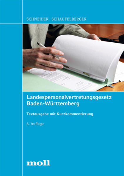 Landespersonalvertretungsgesetz Baden-Württemberg - Schneider, Josef und Bernd Schaufelberger