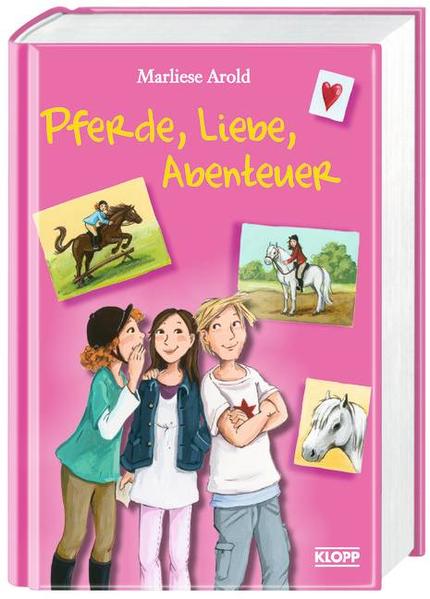 Pferde, Liebe, Abenteuer - Arold, Marliese, Dagmar Henze  und Constanze Guhr