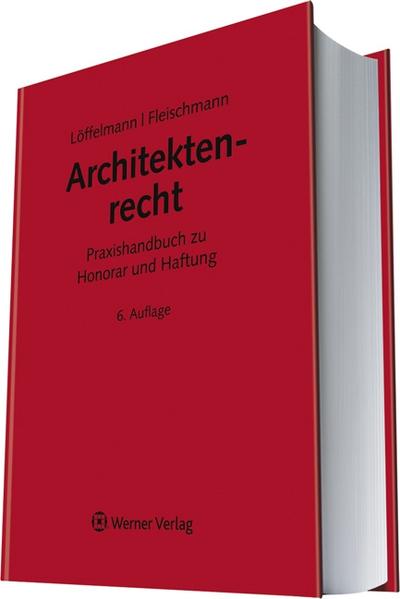 Architektenrecht - Löffelmann, Peter und Guntram Fleischmann