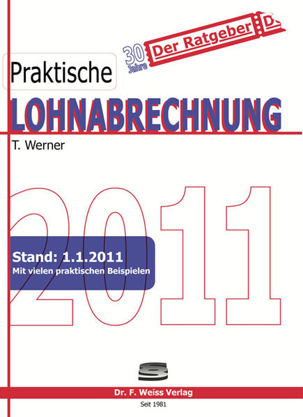 Praktische Lohnabrechnung 2011 - Werner, Thomas