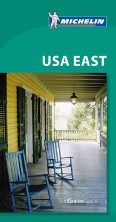 The Green Guide USA East (Michelin The Green Guide) - Mills, Rachael und Clive Hebard