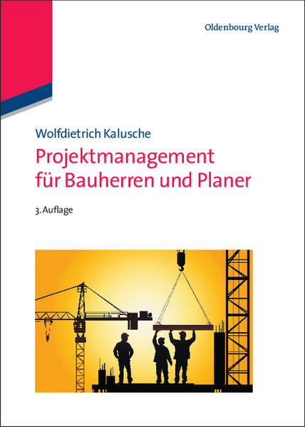 Projektmanagement für Bauherren und Planer - Kalusche, Wolfdietrich