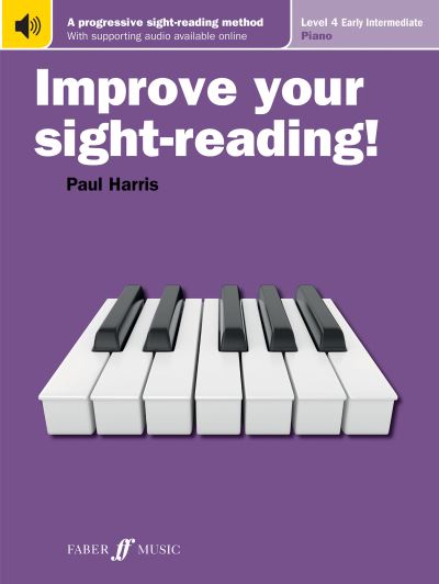 Improve Your Sight-Reading! Piano, Level 4: A Progressive, Interactive Approach to Sight-Reading: Grade 4 Level 4/ Early Intermediate Piano - Harris,  Paul