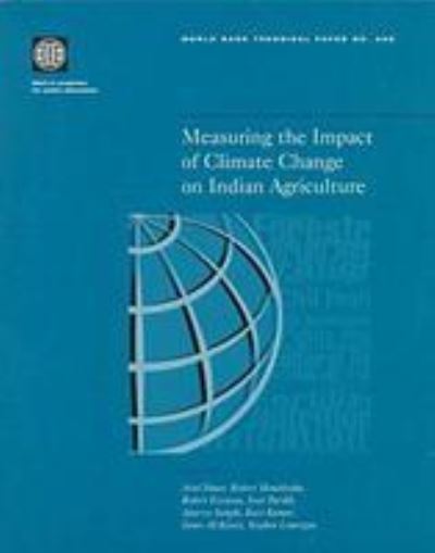 Bank, W: Measuring the Impact of Climate Change on Indian A (World Bank Technical Paper) - Dinar, Ariel