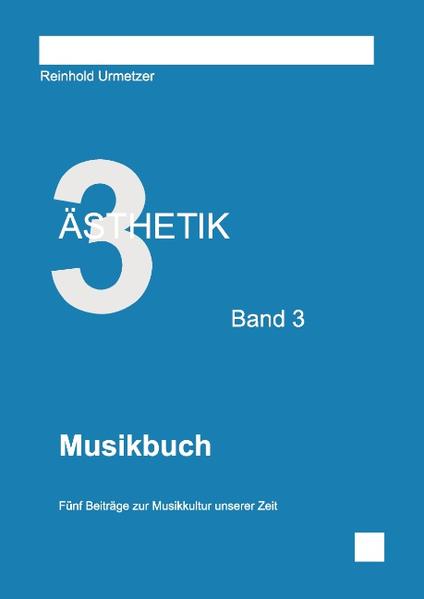 Ästhetik Band 3 Musikbuch - Urmetzer, Reinhold