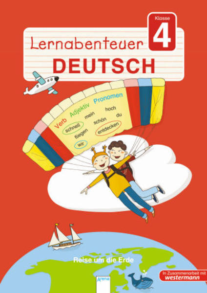 Lernabenteuer. Deutsch 4. Klasse Reise um die Erde - Sengelhoff, Barbara und Mascha Greune